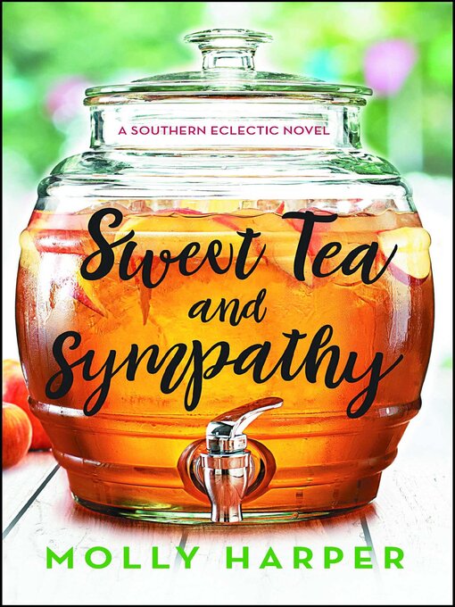 Title details for Sweet Tea and Sympathy by Molly Harper - Available